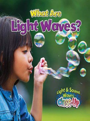 cover image of What are Light Waves?